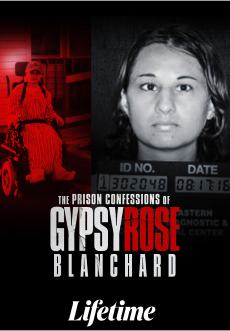 The Prison Confessions of Gypsy Rose Blanchard